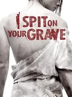 I Spit On Your Grave 2010