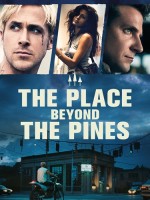 Place Beyond The Pines